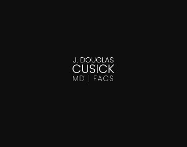 J Douglas Cusick M.D., F.A.C.S.