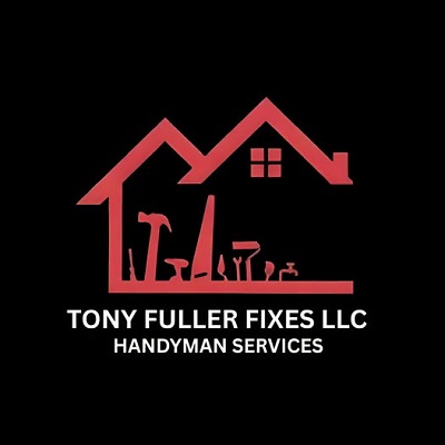 Tony Fuller Fixes LLC Handyman Services