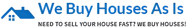 We Buy House As Is