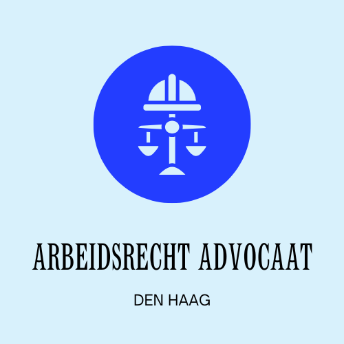 Den Haag Arbeidsrecht Advocaat