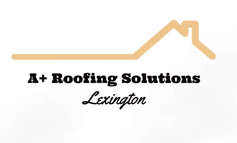 A+ Roofing Solutions Lexington