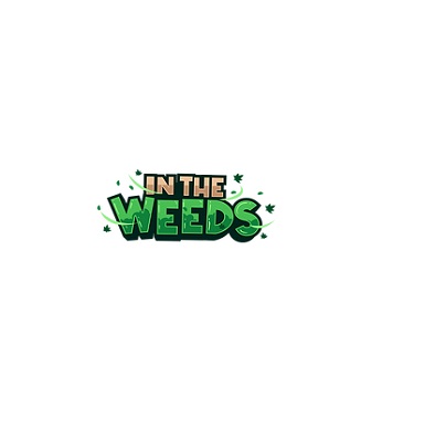 In The Weeds