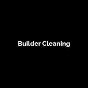 Builder Cleaning