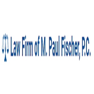 The Law Firm of M Paul Fischer PC