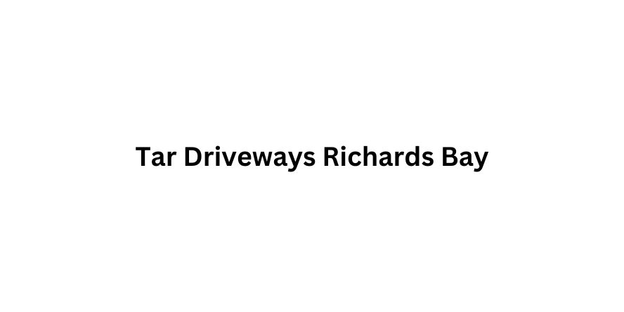 Tar Driveways Richards Bay