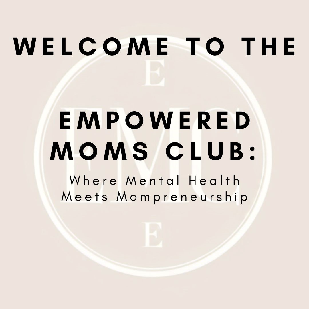 Empowered Moms Club