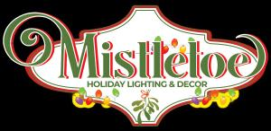 Mistletoe Holiday Lighting & Decor, LLC