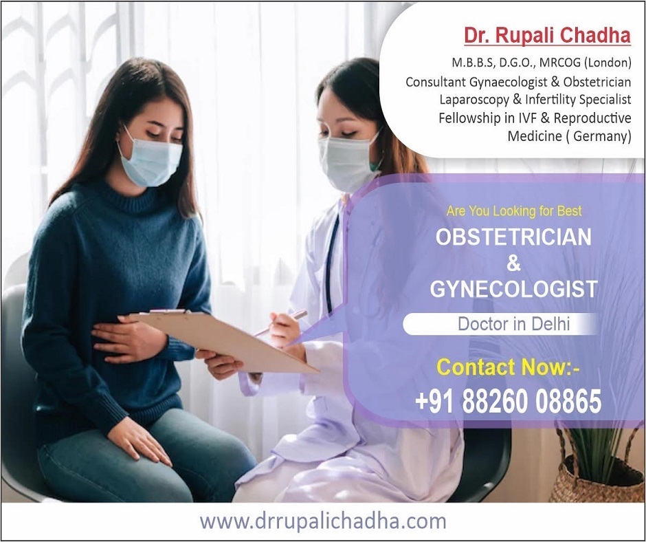 Searching the Best Gynecologist in Delhi? Discover Dr. Rupali Chadha