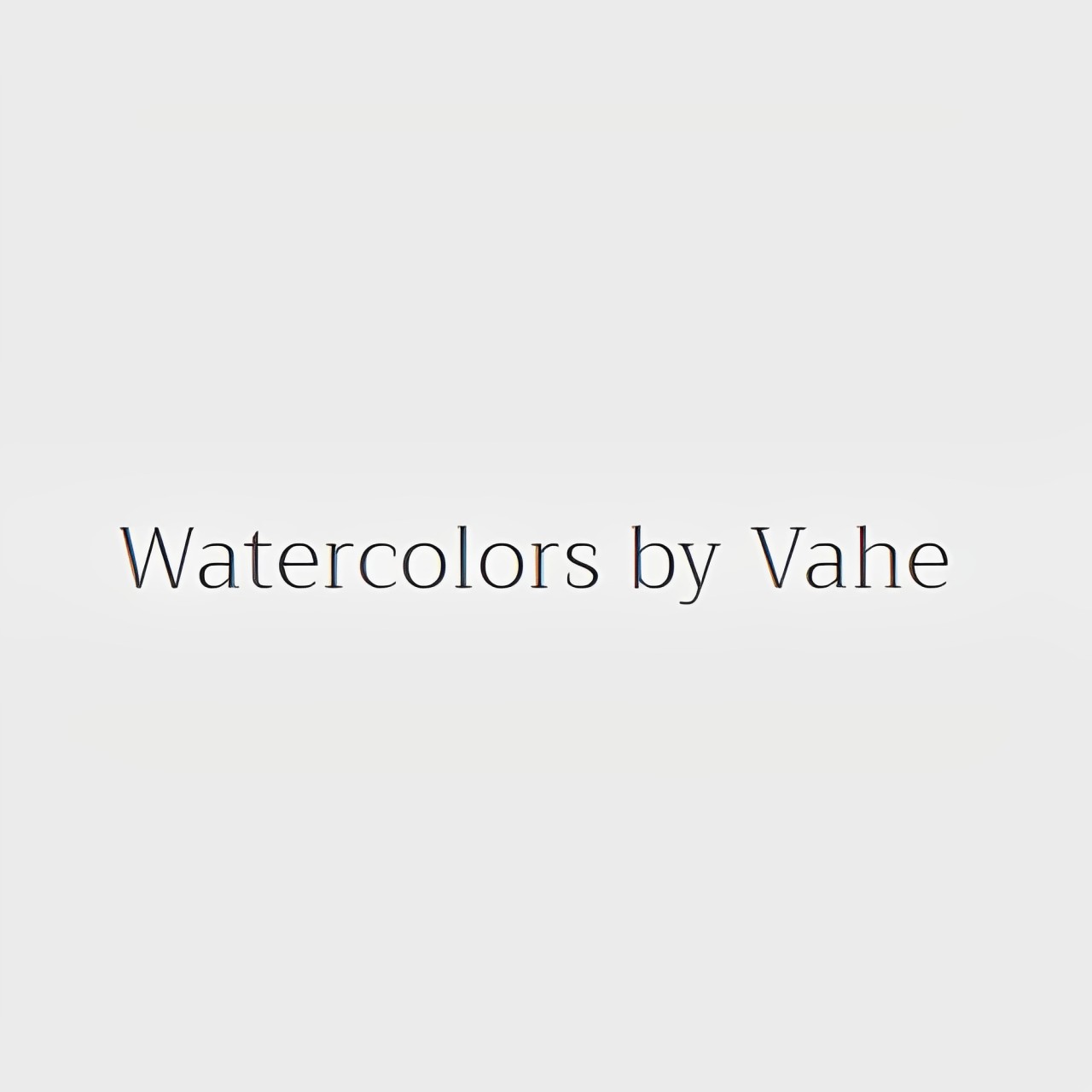 Watercolors by Vahe