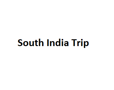 South India Trip