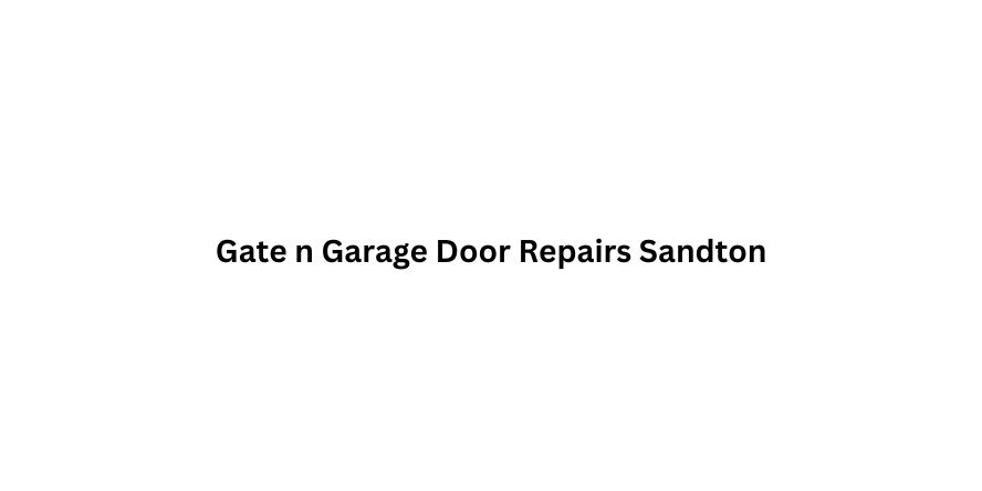 Gate n Garage Door Repairs Sandton