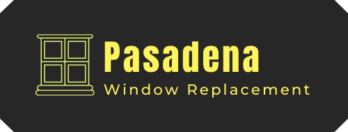 Pasadena Window Replacement