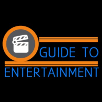 Guide to Entertainment