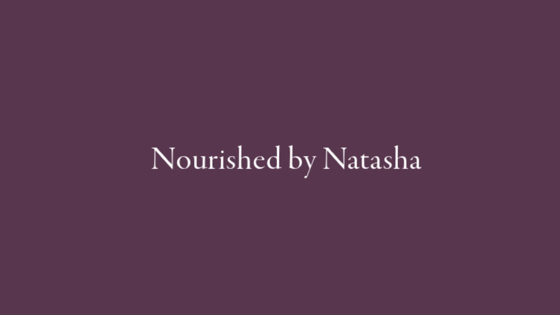 Nourished by Natasha